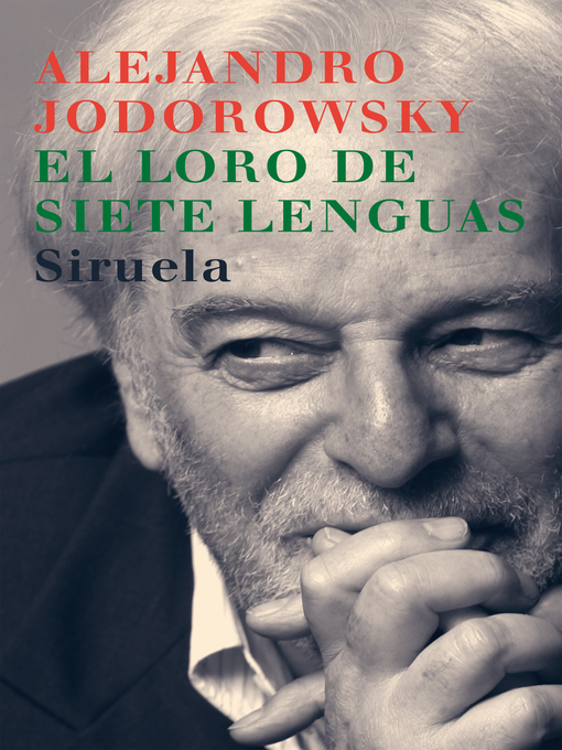 Title details for El loro de siete lenguas by Alejandro Jodorowsky - Available